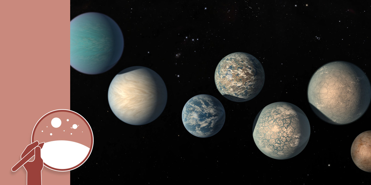 Illustration depicting the seven planets of the TRAPPIST-1 system against a black background. The image does not show the planets' orbits to scale as they are placed in a diagonal manner from top left to bottom right. The exoplanets’ surfaces are illuminated, as if an offscreen light source is shining on the face-on portion of each exoplanet. The exoplanets vary in size, and each is unique in color and detail. From left to right: a large blue sphere, a light brown and gray sphere, a smaller dark blue sphere with a white marbled surface, a sphere with a brown, white, and blue surface, a slightly larger sphere with gray vein-like features, a similarly sized sphere with a light brown surface, and a small brown sphere.
